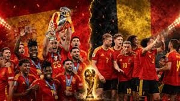 صدام أوروبي.. إسبانيا تواجه بلجيكا على بطاقة التأهل لنصف نهائي كأس العالم 2026